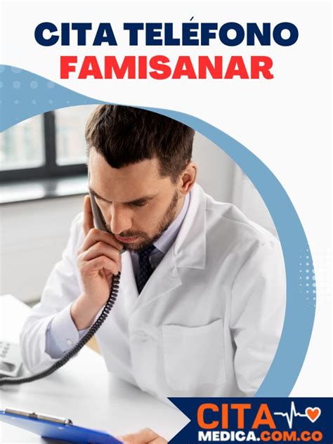 citas medica famisanar|Solicitar citas médicas en Famisanar (2022)